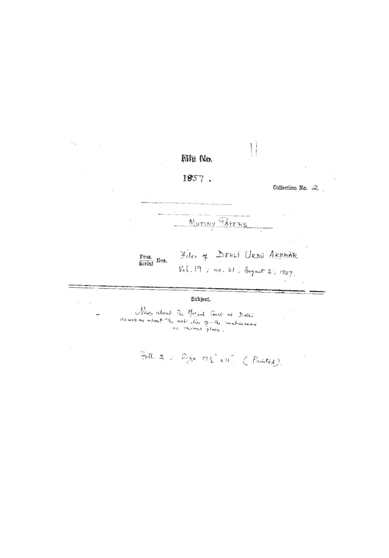 News about the Mughal Court of Delhi as Well as about the activities of the Mutineers as Various Places. File of Delhi Urdu Akhbar, Dated on 02 August 1857.