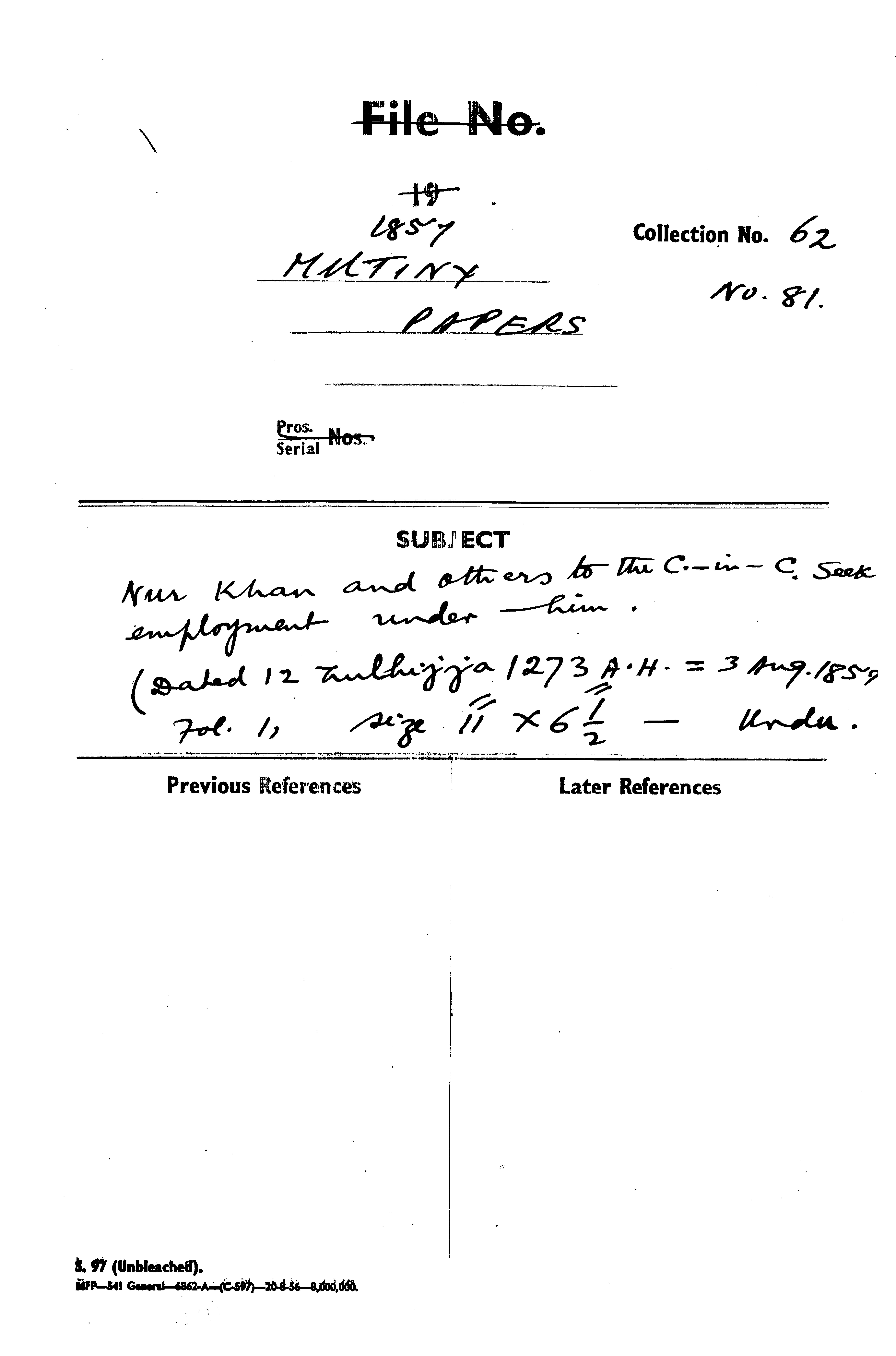 Nur Khan and Others is the C-in-C Mirza Mughal. Seek Employment Under Him (Delhi)