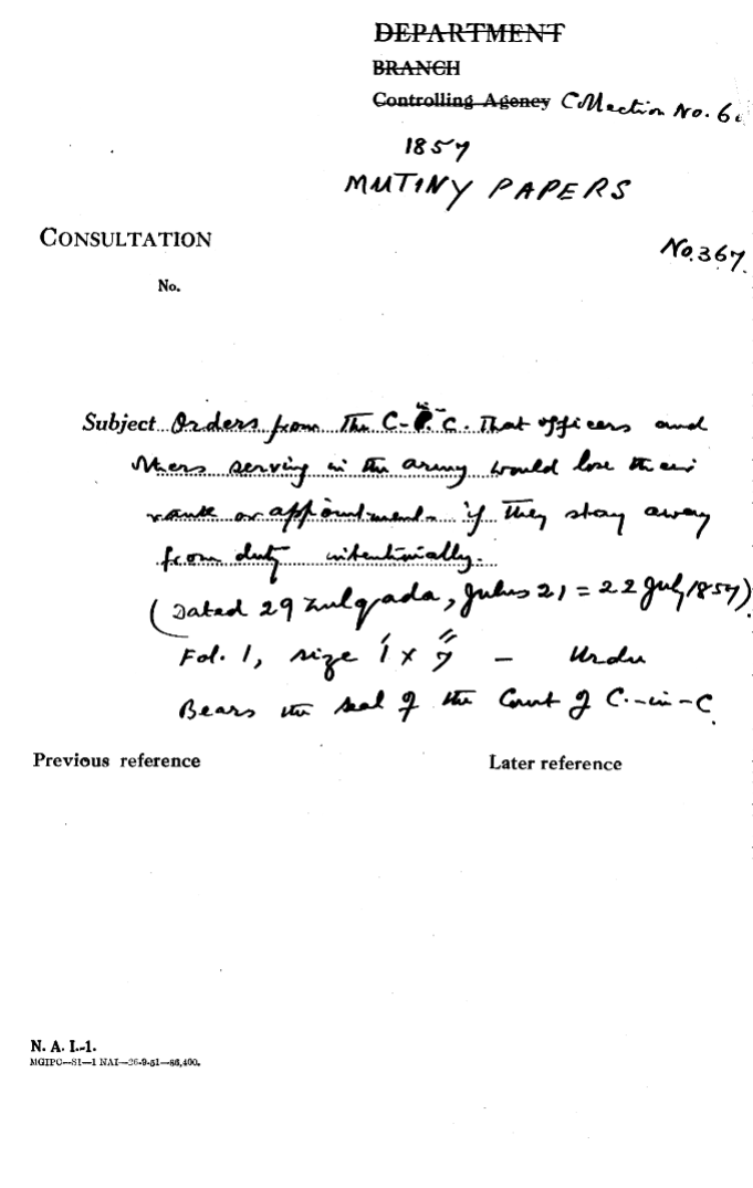 Orders From the C- In -C (Mirza Mughal) that officers and Others Serving In the army Would Lose their Rank or appointments is they Stay away From Duty Intentionally.(29 Zulqada , Julus 21 = 22 July 1857) Bears the Seal of the Court of C- In -C (Mirza Mughal)