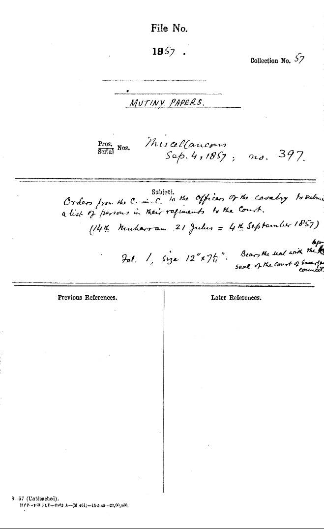 Orders From the C-in-C (Mirza Mughal) to the officers of the Cavalry to Submit a List of Persons In their Regiments to the Court. (14th Muharram 21 Julus = 4th September 1857) Bears the Seal With the Legend. Seal of the Court of Emergency Council.