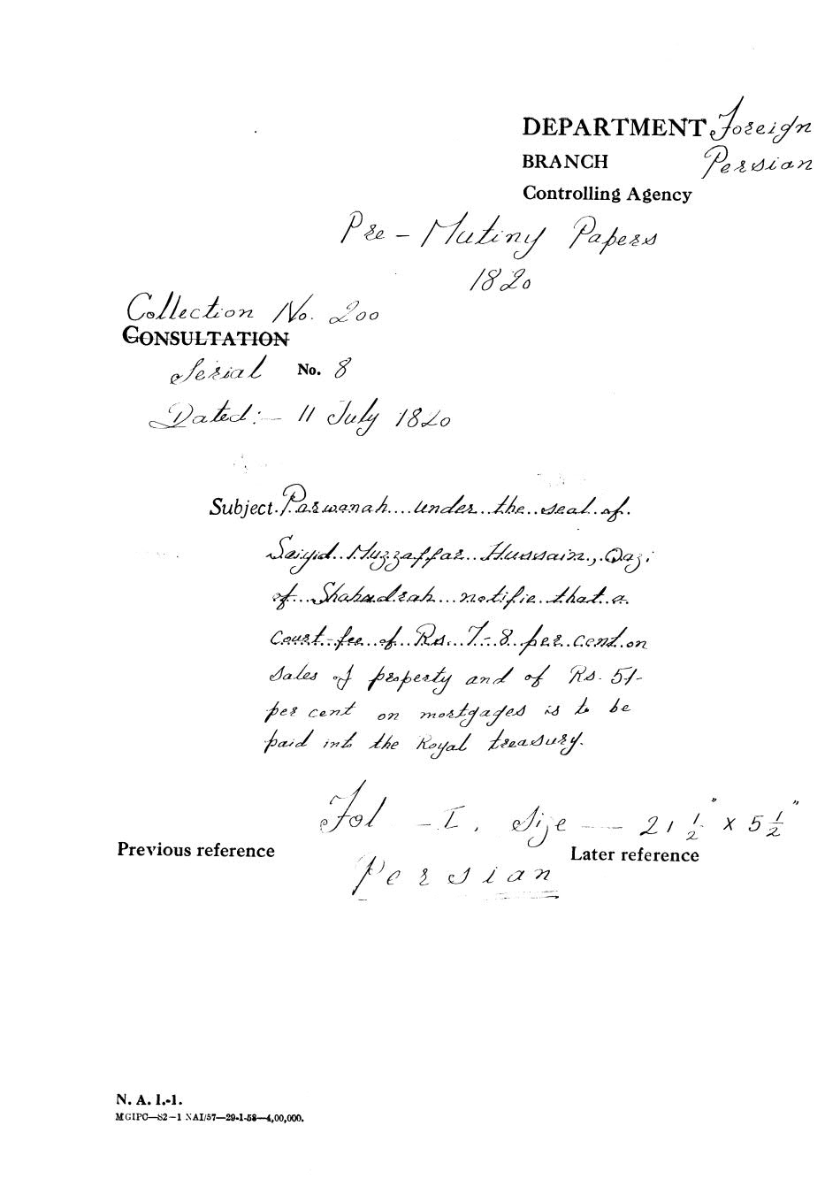 Parwanah under the seal of Saiyid Muzzaffar Hussain Qazi Of Shahdrah notifie that a court fee of Rs 7-8 Per cent on sales of property and of Rs 5/- Percent on mortgages is to be paid in to the Royal trasury.