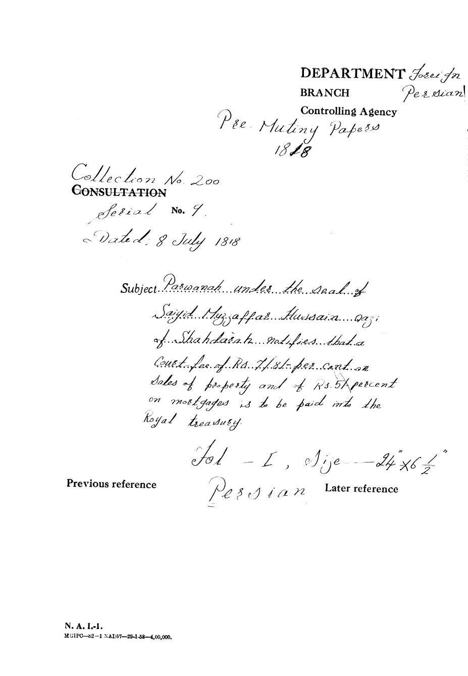 Parwanah under the seal of Saiyid Muzzaffar Hussain Qazi of Shahdarah rotifies that a coust fee of Rs 7/8/- per cent on sales of property and of Rs-5/- Percent on mortgages is to be paid into the Royal treasury