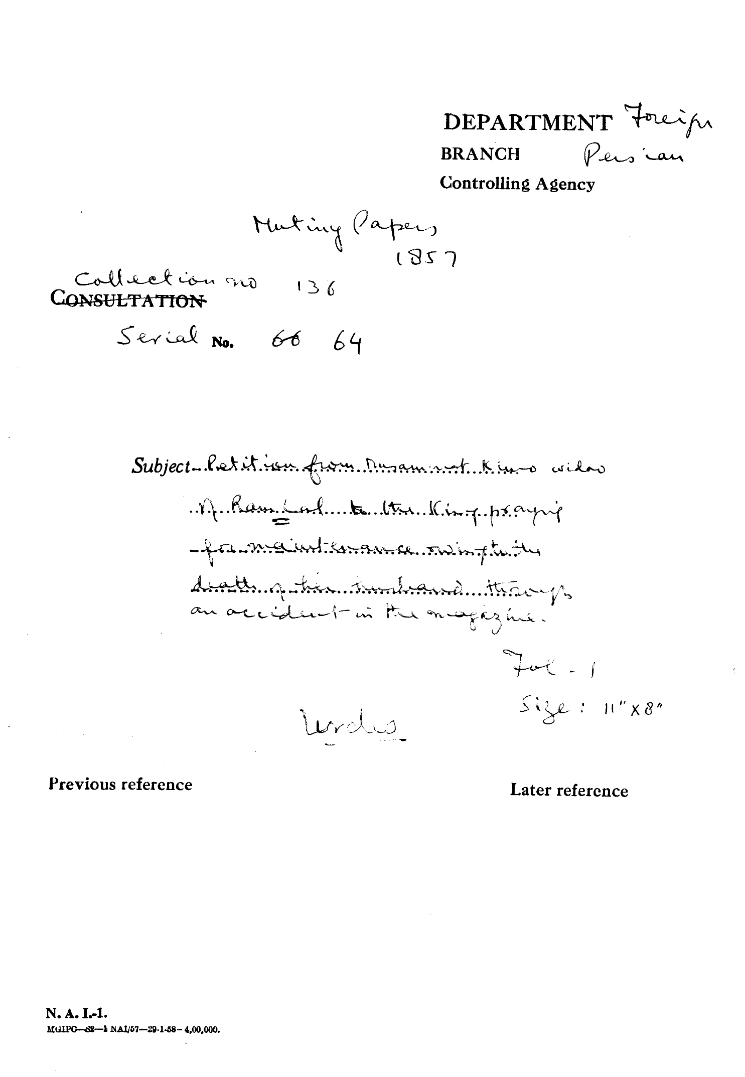 Petition From Musammat Kirson Widow of Ram Lal to the Emperor Praying For Maintenance Owing to the Death of Her Husband Through an accident In the Magazine.