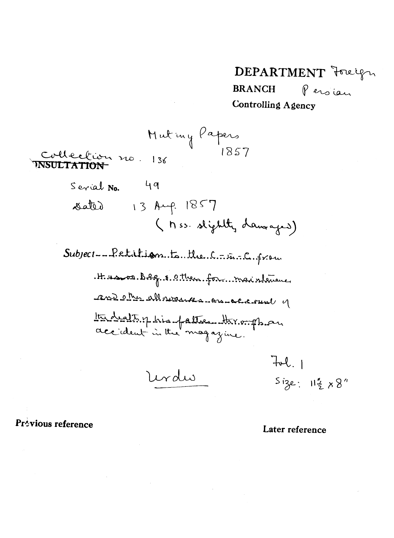 Petition to the C-in-C (Mirza Mughal) From Haroon Beg & Other For Maintenance and Other allowances On account of the Death of His Father Through an accident In the Magazine.