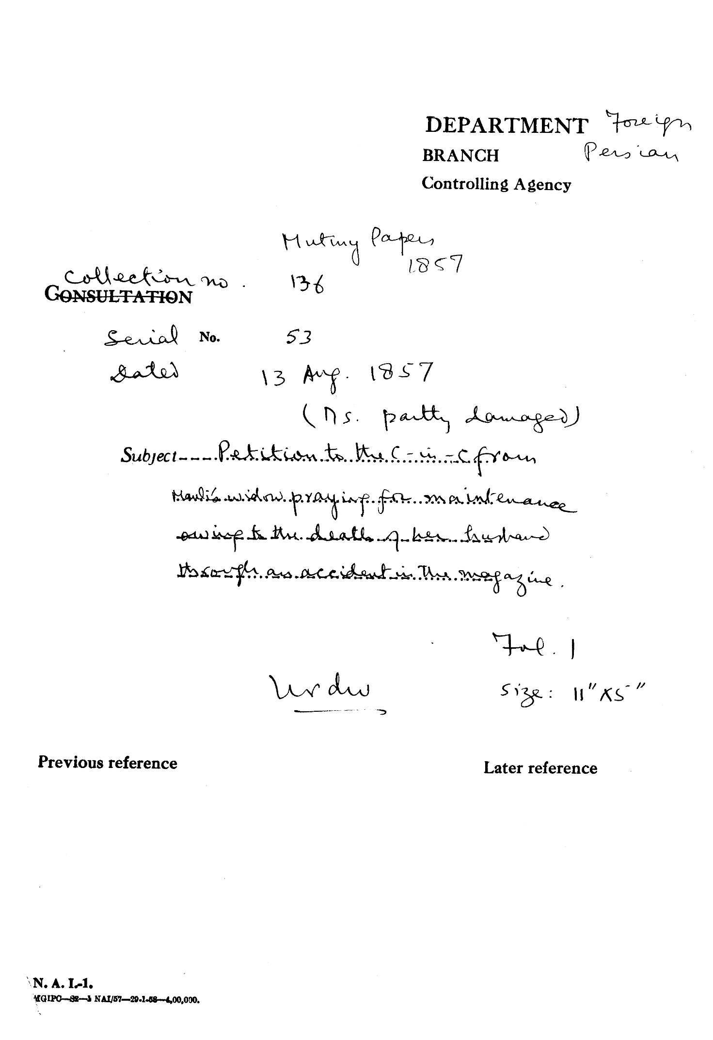 Petition to the C-in-C (Mirza Mughal) From Mauli's Widow Praying For Maintenance Owing to the Death of Her Husband Through an accident In the Magazine