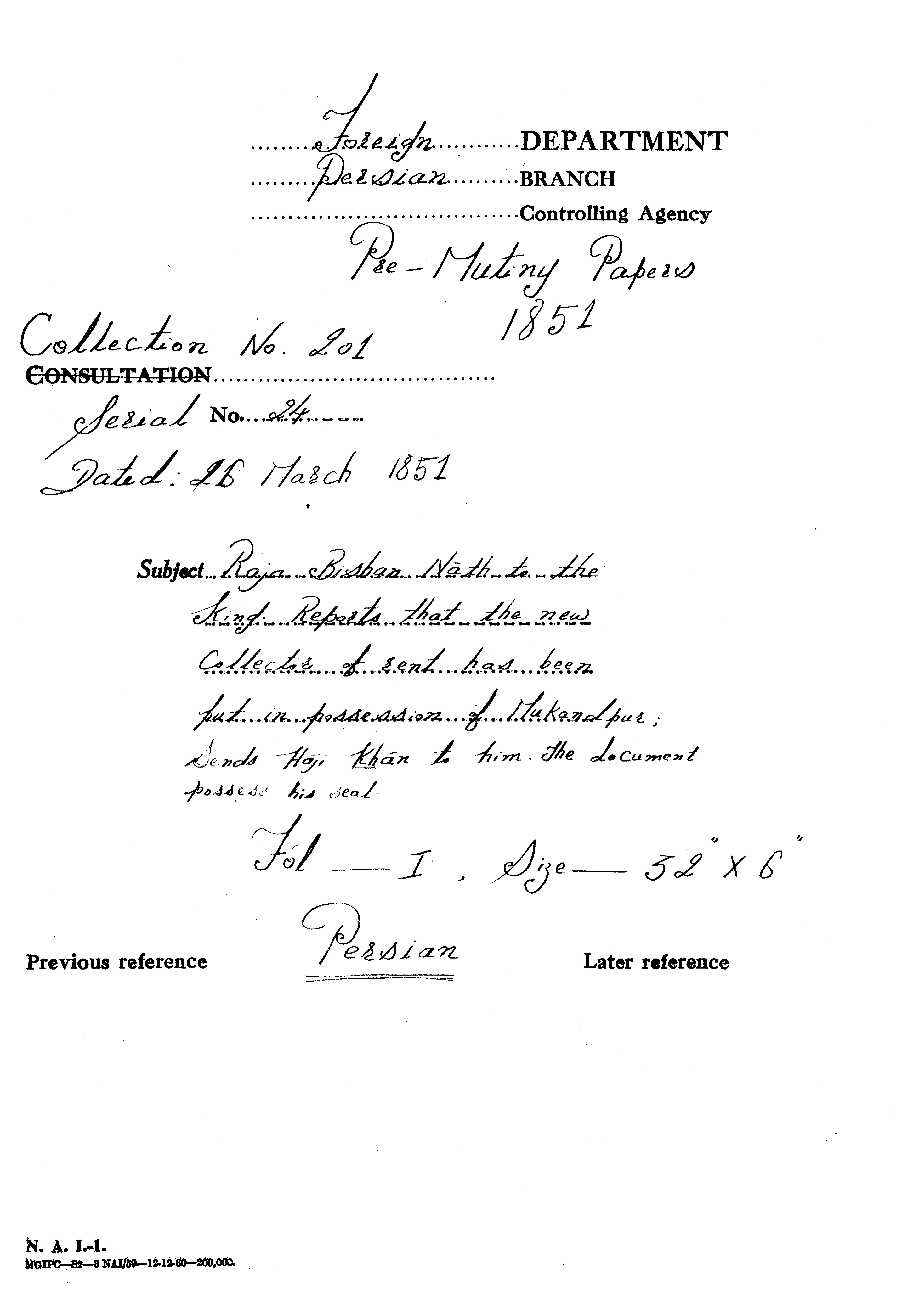 Raja Bishan Nath the King Reports that the New Collector of Sent Has Been Put In Passession of Mukandpur Sends Haji Khan to him the Document Possess His Seal