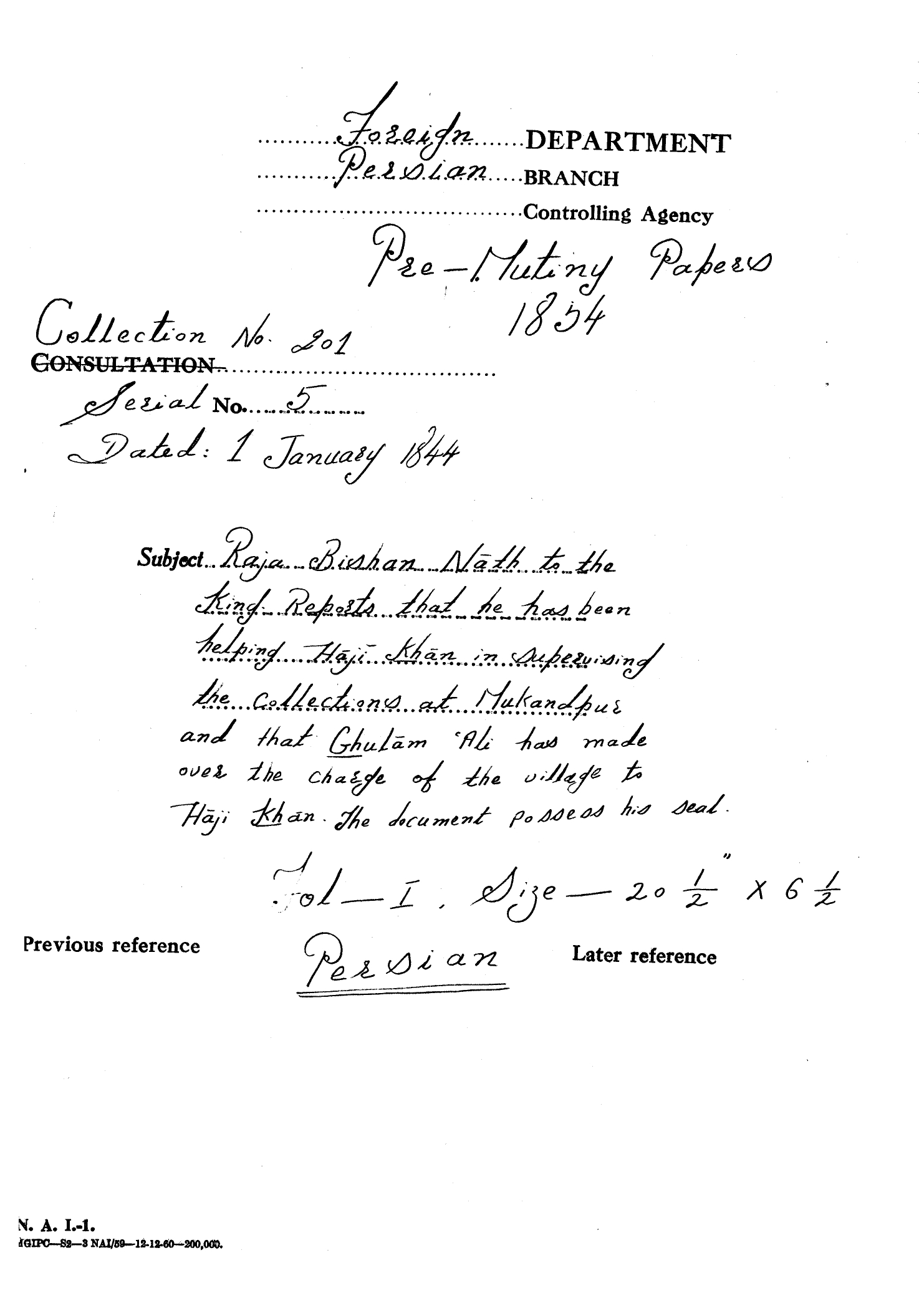 Raja Bishan Nath to the king Reports that he has been helping Haji Khan in supervising the collections at Mukandpur