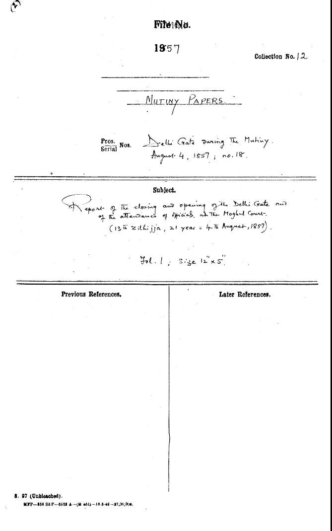 Report of the Closing and Opening of the Delhi Gate and of the attendance of official as the Moghul Court (13th Dulhijja , 21 Year = 4th August , 1857)