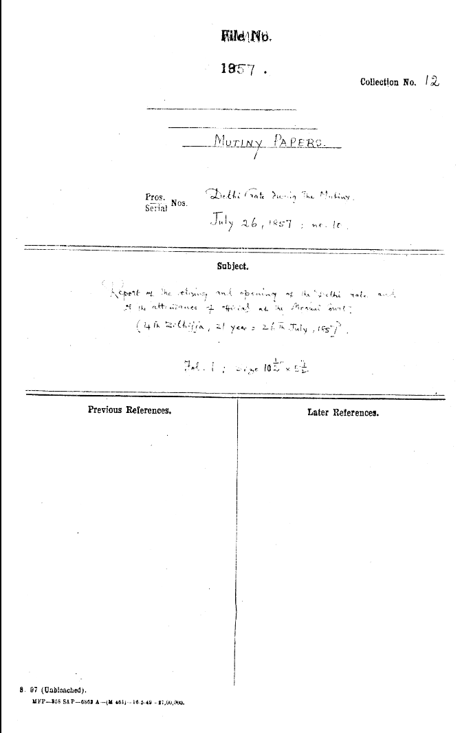 Report of the Closing and Opening of the Delhi Gate and of the attendance of official as the Moghul Court (4th Zilhijja , 21 Year = 26th July , 1857).