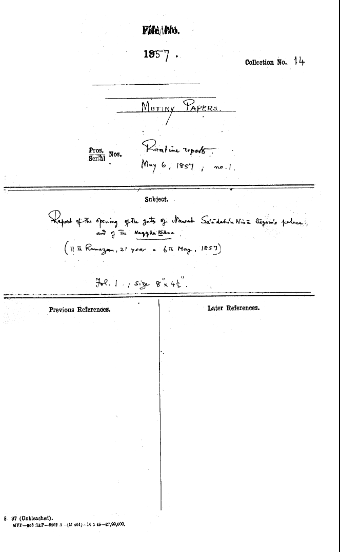 Report of the Opening of the Gates of Nawab Saadatu'n Nisa Begam's Palace and of the Naqqar Khana. (11th Ramazan, 21 Year = 6th May, 1857)