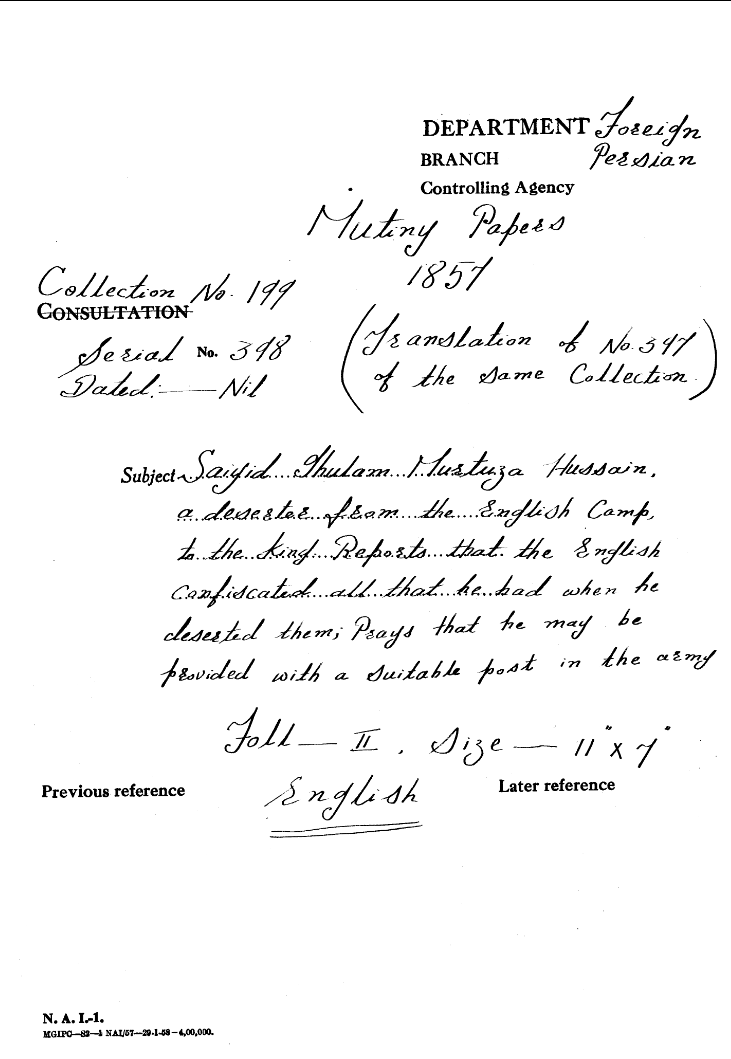 Saiyid Ghulam Murtaza Husain a Deserter From the English Camp to the Emperor Reports that the English Confiscated all that he Has When he Deserted them Prays that the May Be Provided With a Suitable Post In the army.