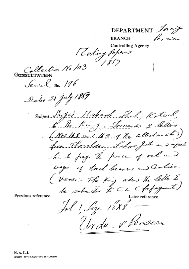 Saiyid Mubarak Shah, Kotwal to the Emperor. Forwards 2 Letters Nos 16 a 169 of the Collodion In Had From Thanadar Lahori Gate and Requests him to Pay the Price of Oil and Wages of torch Bears and Coolie.