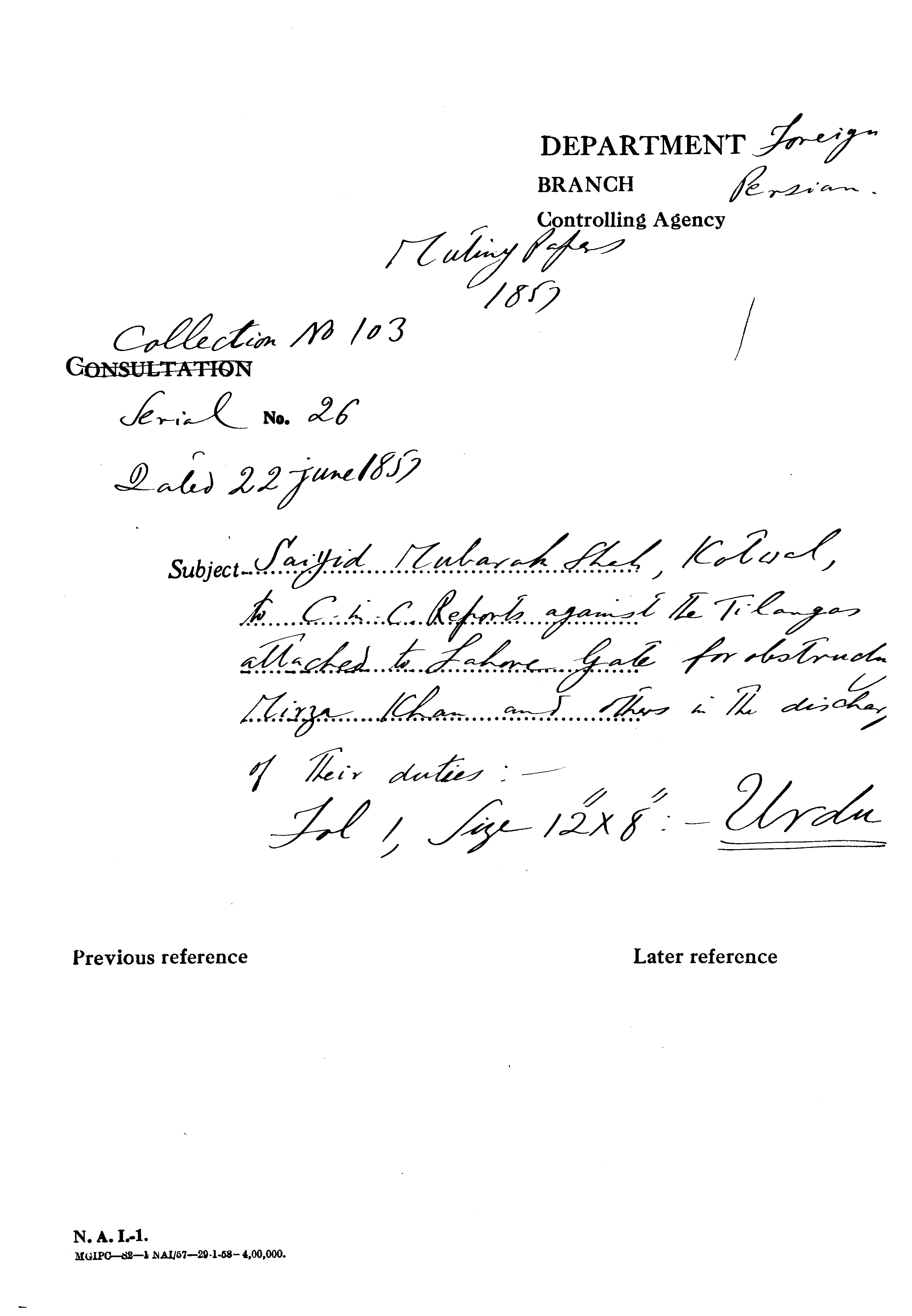 Saiyid Mubarak Shah, Kotwal to C-in-C. Reports against the Tilagan attached to Lahore Gate For abstract Mirza Khan and Others In the Discharge of their Duties