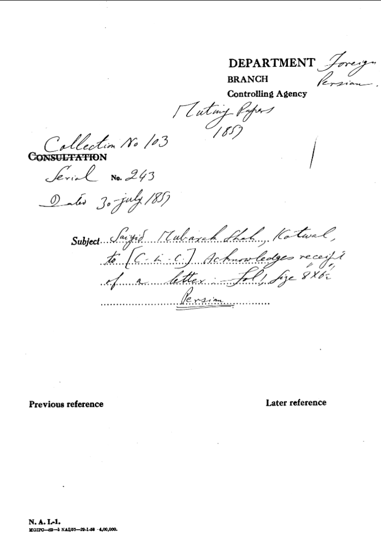 Saiyid Mubarak Shah, Kotwal to C-in-C (Mirza Mughal) acknowledges Receipt of a Letter.