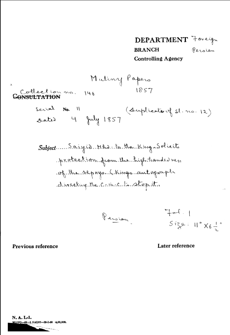 Saiyid Muhd to the to the Emperor Solicits Protection From the High Handed Men of the Sepoys (Emperor autograph Directing the C-in-C (Mirza Mughal) to Stop It)