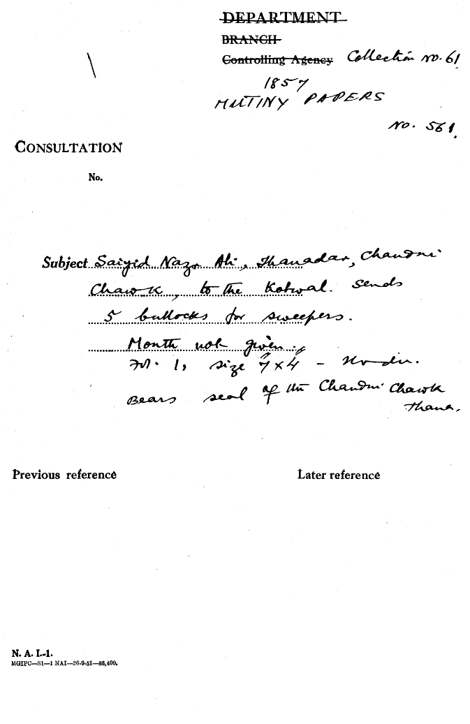 Sayyid Nazar Ali Thanadar Chandni Chowk to the Kotwal Sends 5 Bullocks For Weepers. Bears Seal of the Chandni Chowk Thana.