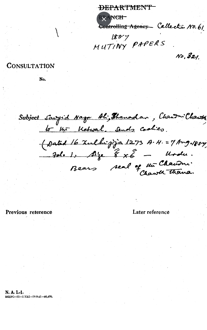 Sayyid Nazr Ali, Thanadar, Chandni Chowk to the Kotwal. Sends Coolies. (16 Zulhijja, 1273 A.H= 7Aug. 1857).