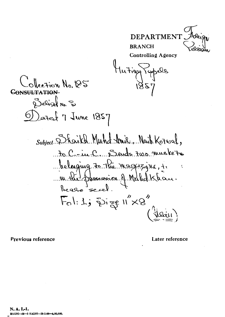 Shaikh Muhd Amir , Naib Kotwal to C-in-C (Mirza Mughal) Sends Two Muskets Belonging to the of Magazine In the Possession of Muhd Khan Baers Seals.