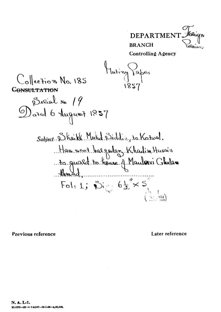 Shaikh Muhd Siddiq, to Kotwal Has Bagadaz Khadim Hesain to Guard to House of Maulavi Ghulam Ahmad.