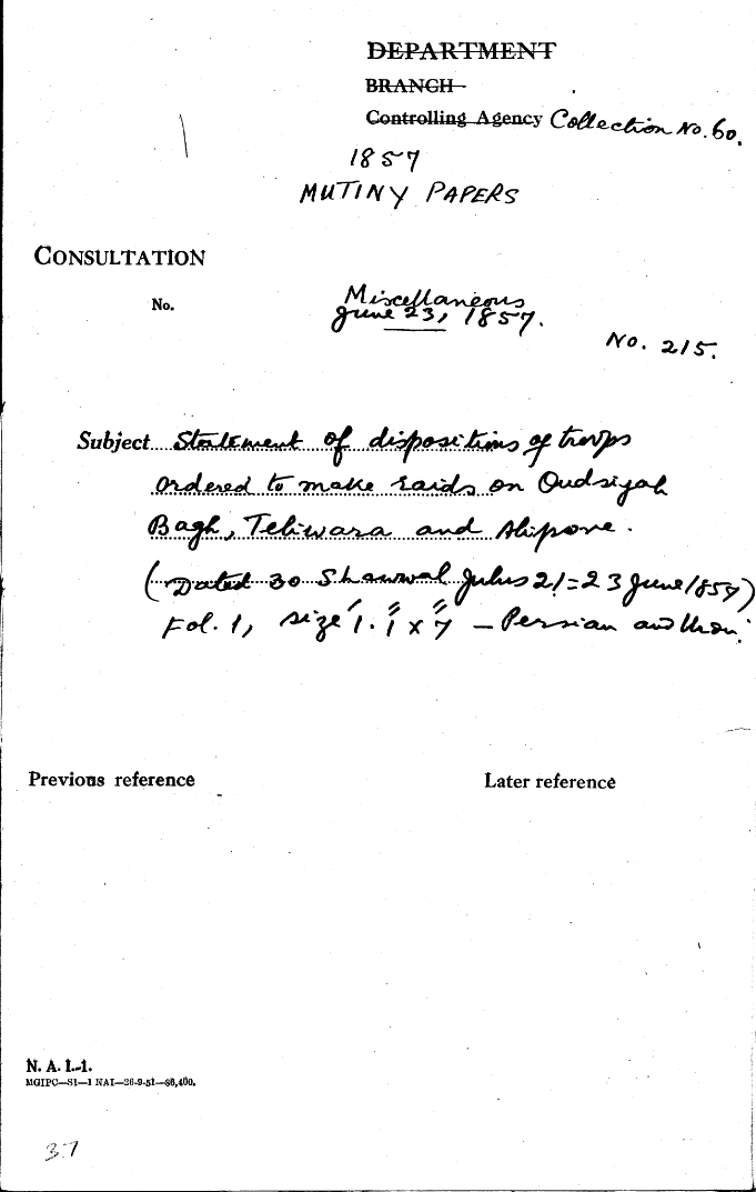Statement of Dispositions of Troups Ordered to Make Raids On Oudsiyah Bagh Teliwara and Alipore (Dated 30 Shawwal Julus 21 = 23 June 1857