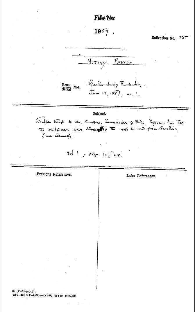 Sultan Singh to Mr. Saunders Commissioner of Delhi. Informs him that the Mutineers Have Block the Road to and From Gwalior.(Cover attached)