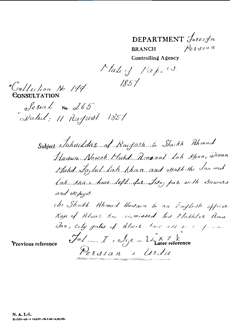 Tahsildar of Raigarh to Shaikh Ahmad Husain Nawab Muhd amanul-Lah Khan Divan Muhd Fazlul-Lah Khan and Bakhshi Inamul-Lah Khan Have Left For Firojpur With Sawars and Sepoys. (B)Shaikh Ahmad Husain to an English officer. Raja of alwar Has the Dismissed His
