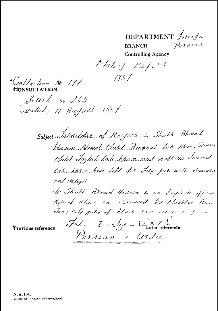 Tahsildar of Raigarh to Shaikh Ahmad Husain Nawab Muhd amanul-Lah Khan Divan Muhd Fazlul-Lah Khan and Bakhshi Inamul-Lah Khan Have Left For Firojpur With Sawars and Sepoys. (B)Shaikh Ahmad Husain to an English officer. Raja of alwar Has the Dismissed His