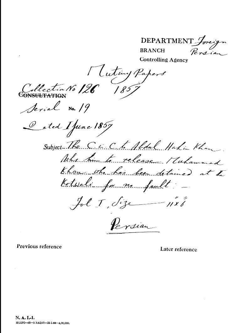 The C-in-C Mirza Mughal. Abdul Hakim Khan asks him to Release Muhammad Khan Who Has Been Detained at the Kotwali For No Fault.