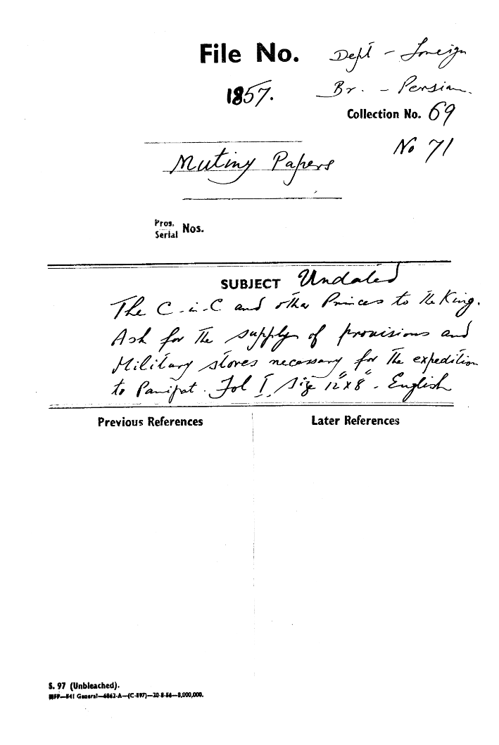 The C-in-C (Mirza Mughal)  and Other Princes to the Emperor. Asks for the Supply of Provisions and Military Stores Necassary For the Expedition to Panipat.