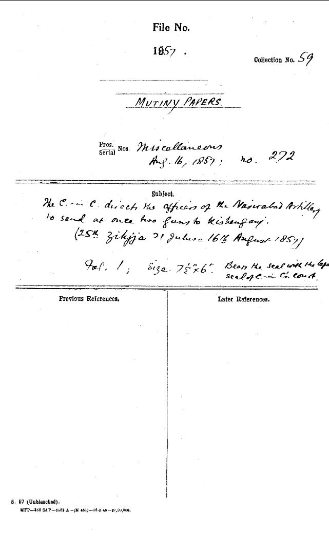 The C-in-C (Mirza Mughal) Direct the officer of the artily From Jamie to Rehire the Men at the Trenches at Kisheufany. (24th Zilhijja 21 Julus 15th august 1857) Bears the Seal With the Lopes Seal of C-in-C (Mirza Mughal) Court.