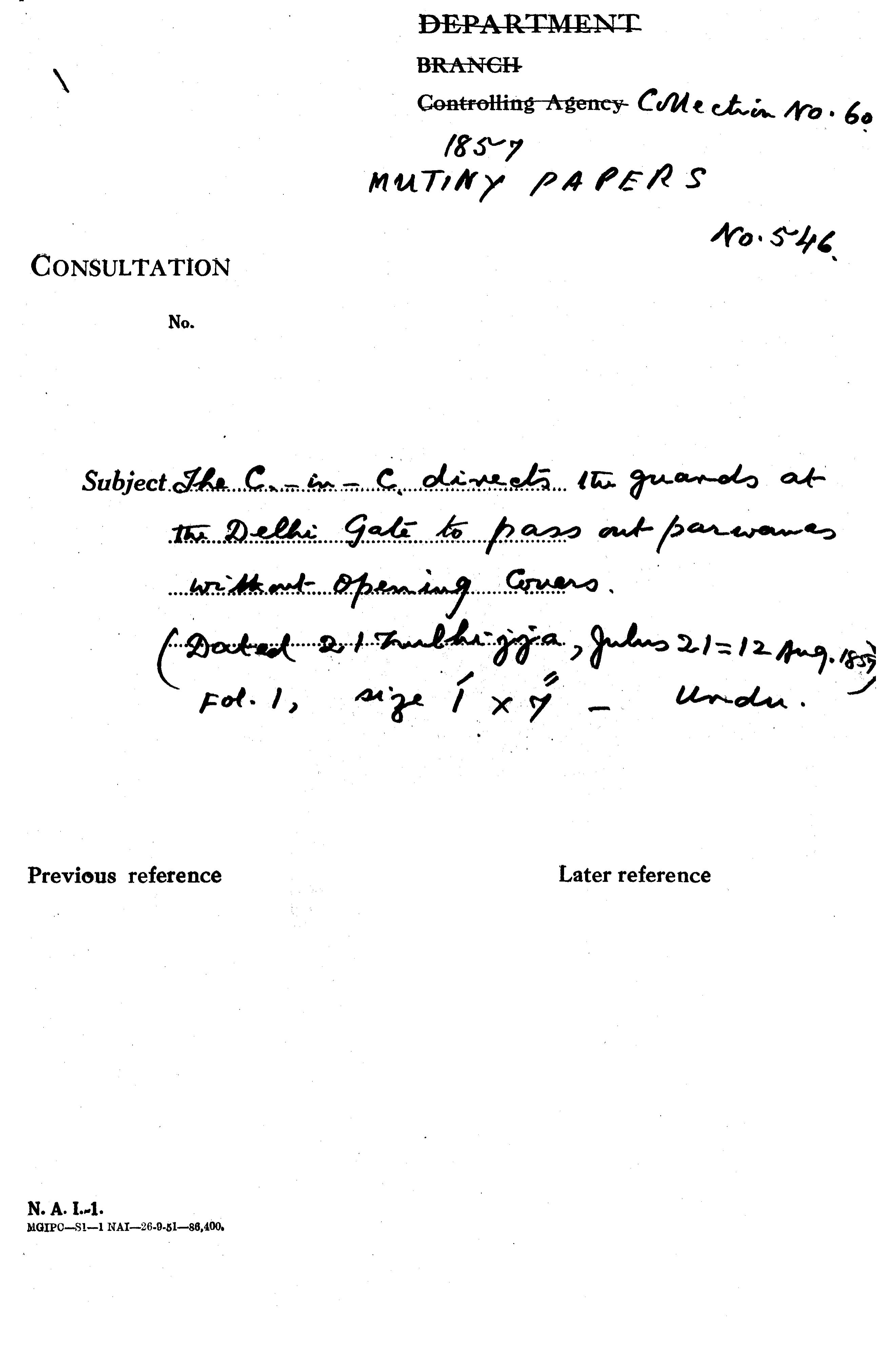 The C-in-C (Mirza Mughal) Directs the Guards at the Delhi Gate to Pass Out Parwanes Without Opening Covers.