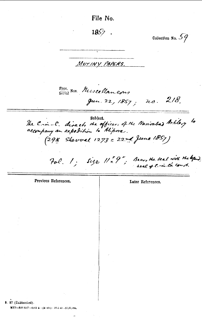 The C-in-C (Mirza Mughal) Directs the officers of the Nasirabad artillery's to accompany an Expedition to Alipore. (29th Shawwal 1273 = 22nd June 1857) Bears the Seal With the Legend. Seal of C-in-C (Mirza Mughal). Court.