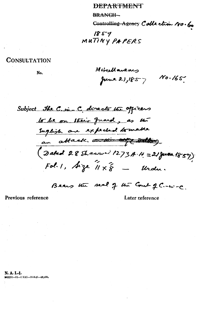 The C-in-C (Mirza Mughal) Directs the officers to the On their Guard as the English are Expected to Make an attack (Dated 28 Shawwal 1273 A. H 21 June 1857) Bears the Seal of the Court of C-in-C(Mirza Mughal)