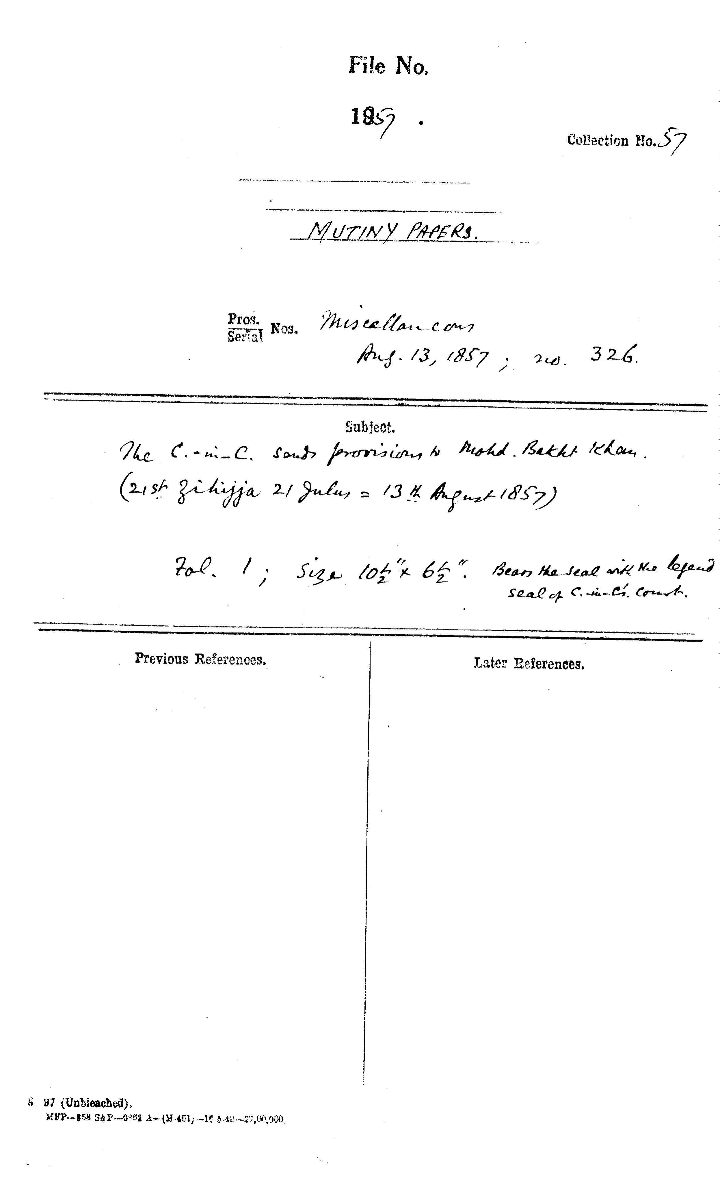 The C-in-C (Mirza Mughal) Sends Provisions to Mohd. Bakht Khan. (21st Zilhijja 21 Julus = 13th August 1857) Bears the Seal With the Legend Seal of C-in-C Court.(Delhi).