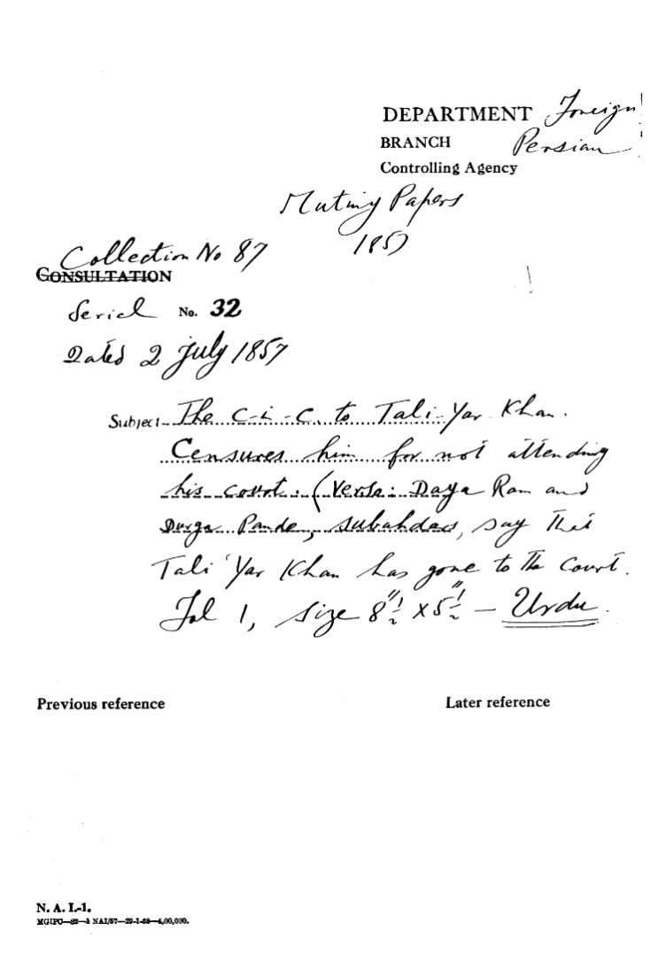 The C-in-C (Mirza Mughal) to Tali-Yar Khan Censures him For Not attending His Court (Versa Daya Ram and Durga Pande Subahdars Say that Tali Yer Khan Has Gone to the Court).