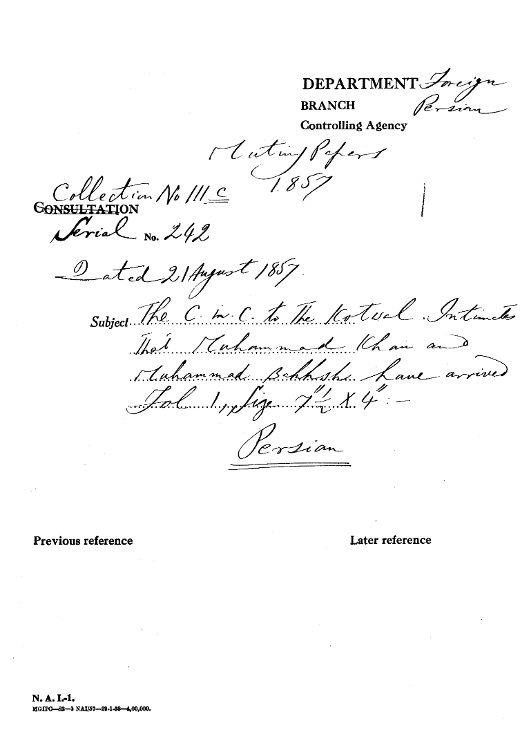 The C-in-C (Mirza Mughal) to the Kotwal. Intimated that Muhammad Khan and Muhammad Bakhsh Have arrived.