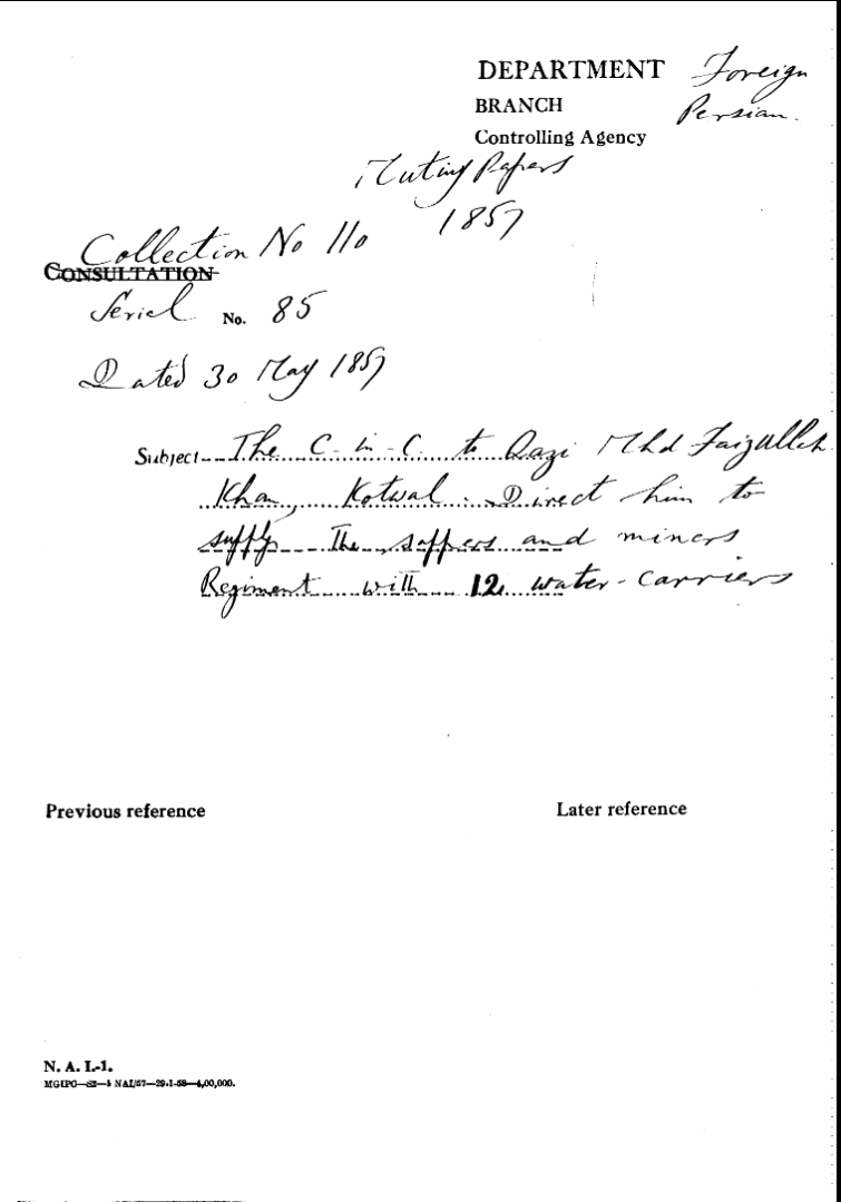 The C-in-C (Mirza Mughal) to Qazi Mhd Faizullah Khan, Kotwal. Directs him to Supply the Sappers and Miners Regiment With 12 Water Carriers.