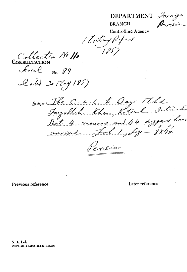 The C-in-C (Mirza Mughal) to Qazi Mhd Faizullah Khan, Kotwal Intimates that 4 Masons and 44 Diggars Have arrived.