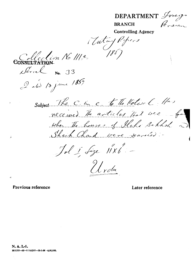 The C-in-C (Mirza Mughal) to the Kotwal Has Received the articles that Were Four When the Houses of Ilahi Bakhsh and Shaikh Chand Were Searched.