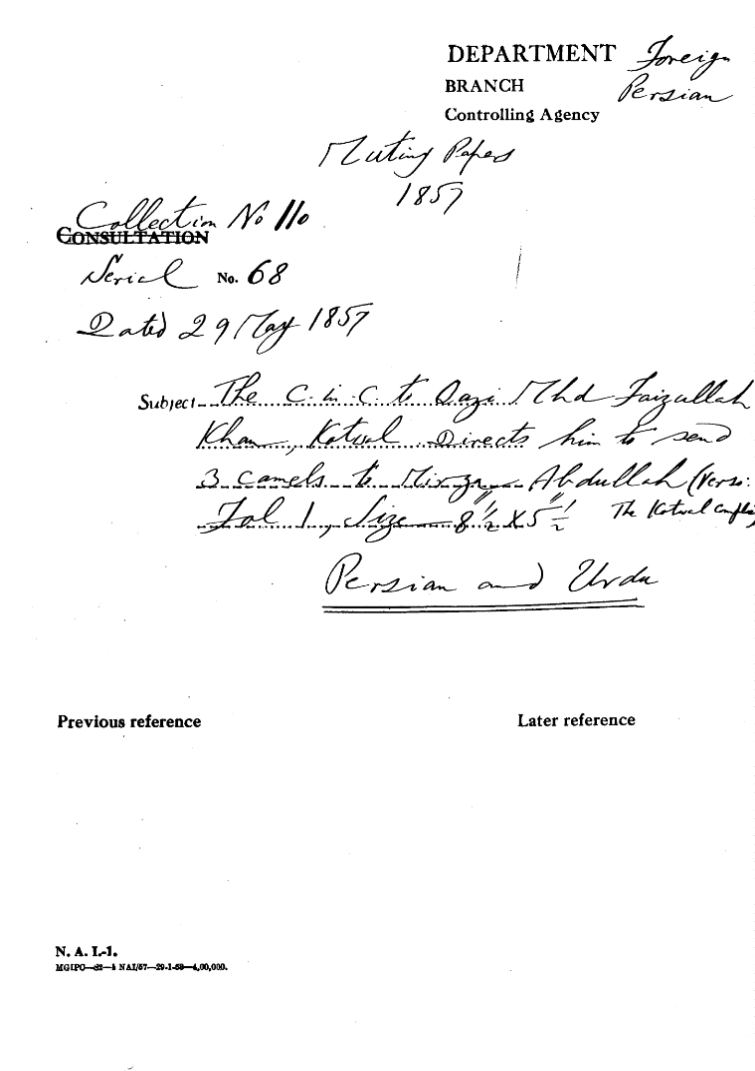 The C-in-C (Mirza Mughal) to Qazi Mhd Faizullah Khan , Kotwal , Directs him to Send 3 Camels to Mirza Abdullah ( Verso : the Kotwal Complies).