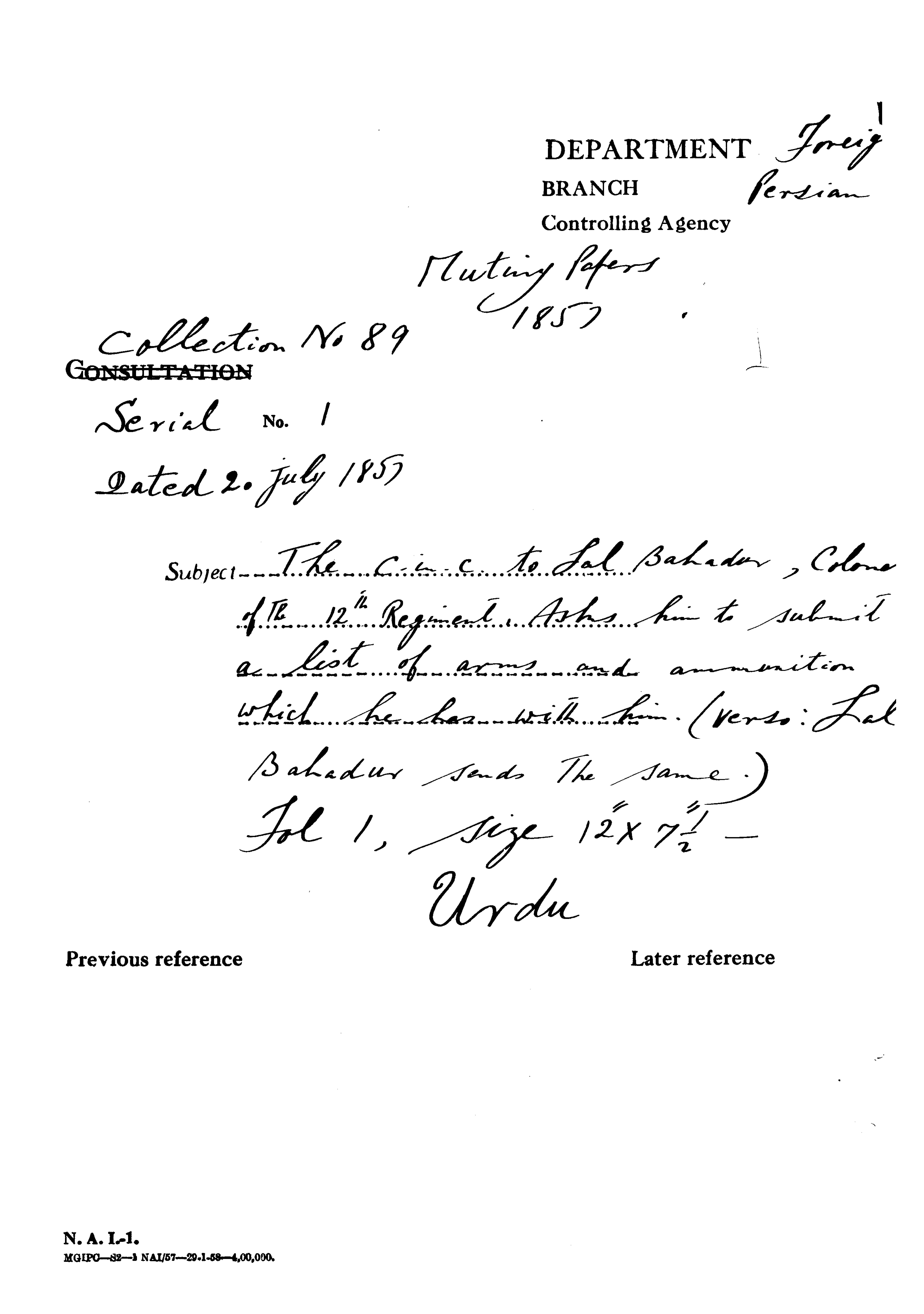 The C-in-C (Mirza Mughal) to Lal Bahadur, Colonel of the 12th Regiment asks him to Submit a List of arms and animation Which he Has With Him.