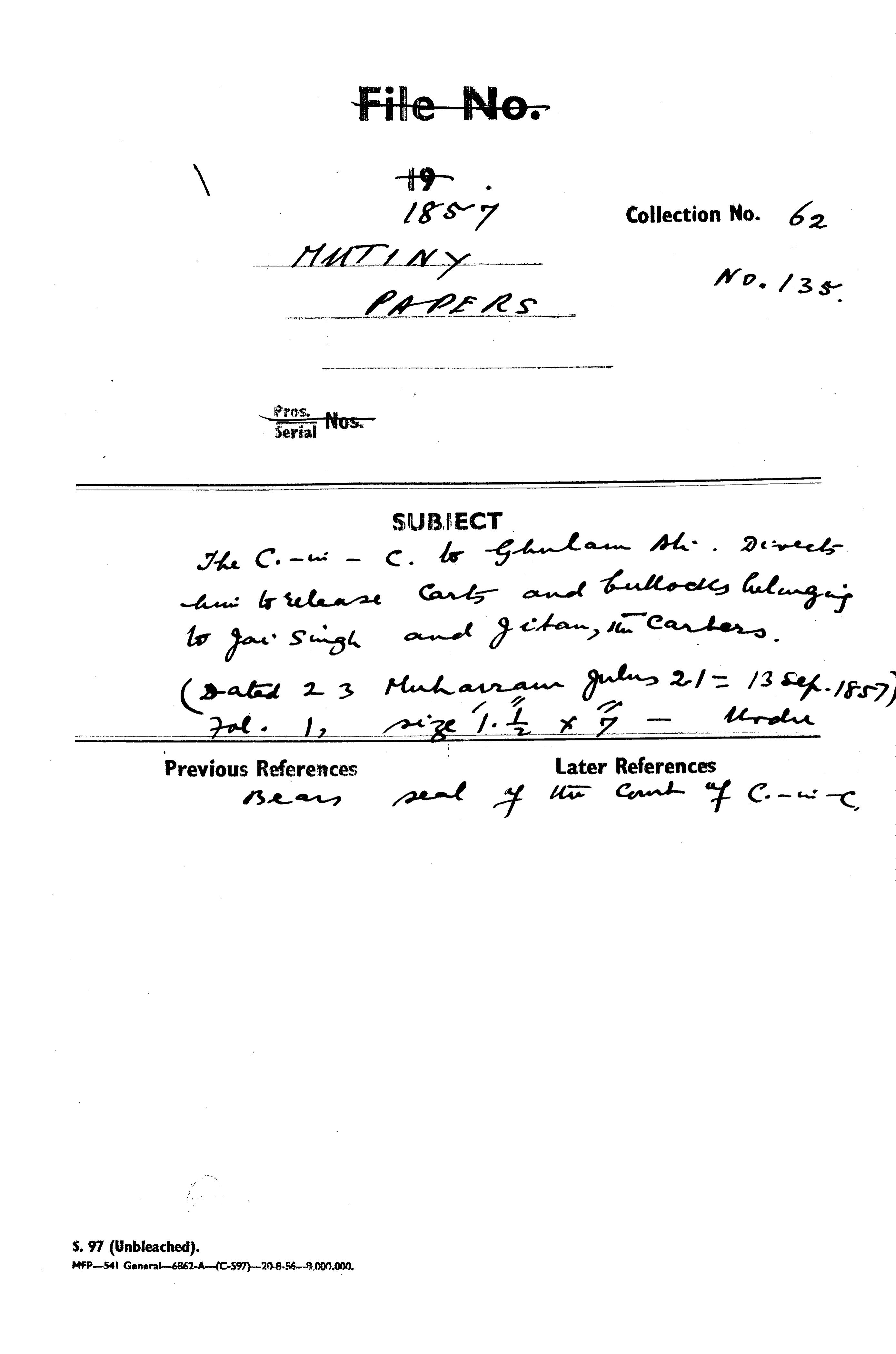 The C-in-C (Mirza Mughal) to Ghulam Ali Directs him to Release Carts and Bullocks Belonging to Jai Singh and gitan the Carters(Dated 23 Muharram Julus 21 = 13 Sept 1857).