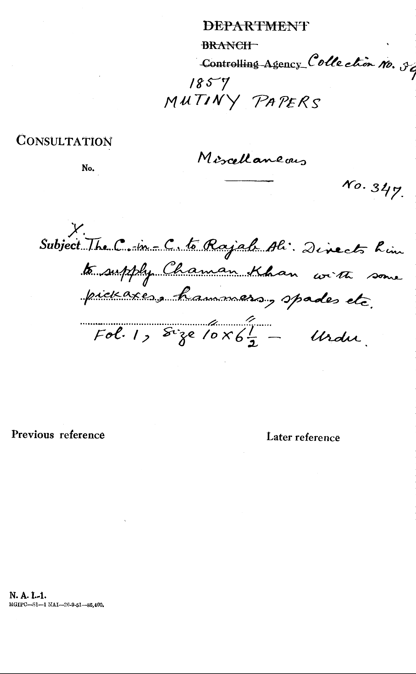 The C-in-C (Mirza Mughal) to Rajab Ali. Directs him to Supply Chaman Khan With Some Pickaxes, Hammers, Spades Etc.