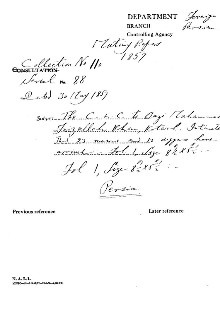 The C-in-C (Mirza Mughal) to Qazi Muhammad Faizullah Khan, Kotwal Intimates that 23 Masons and 12 Diggers Have arrived.