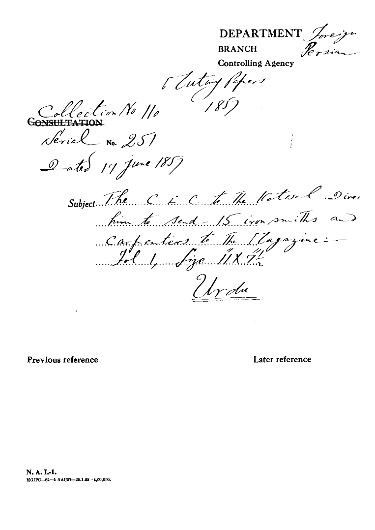 The C-in-C (Mirza Mughal) to the Kotwal Directs him to Send 15 Iron Smiths and Carpenters to the Magazine.