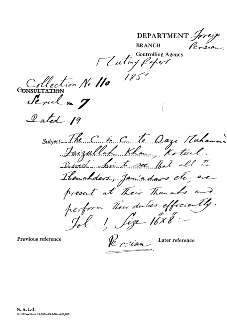 The C-in-C Mirza Mughal to Qazi Muhammed Faizullah Khan, Kotwal Direct him to See that all the Thanadars, Jamadars Etc, are Present at their Thanadars and Perform their Duties Efficiently .