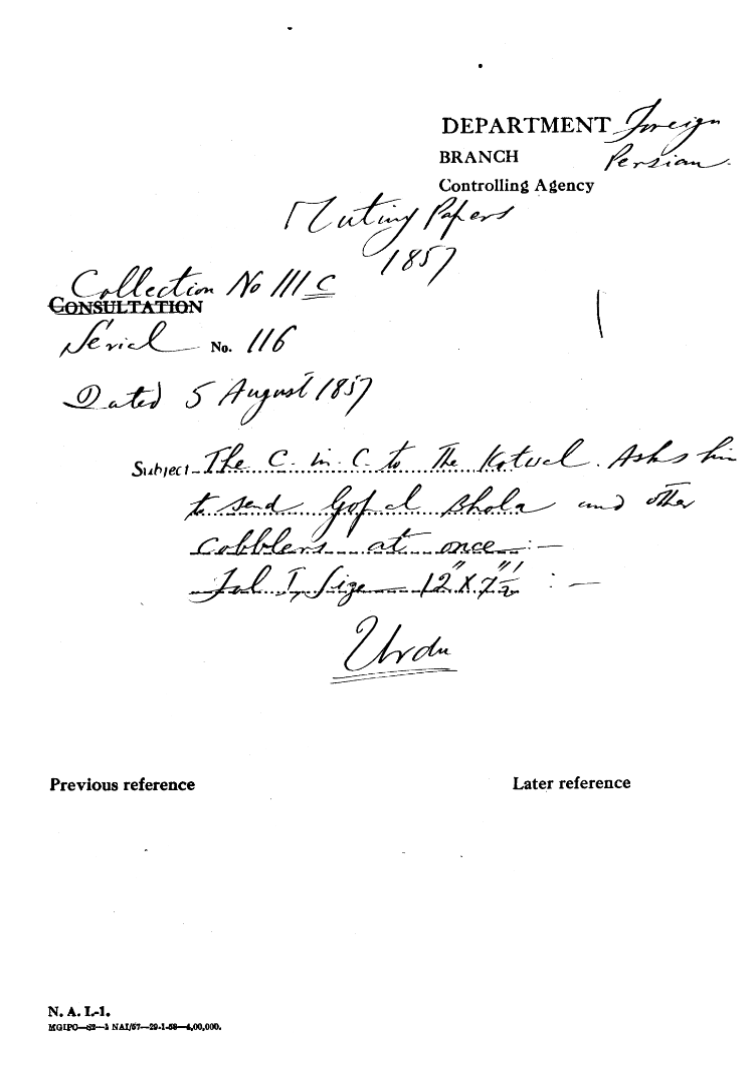 The C-in-C (Mirza Mughal) to the Kotwal. asks him to Send Gopal Bhola and Other Cobblers at Once.