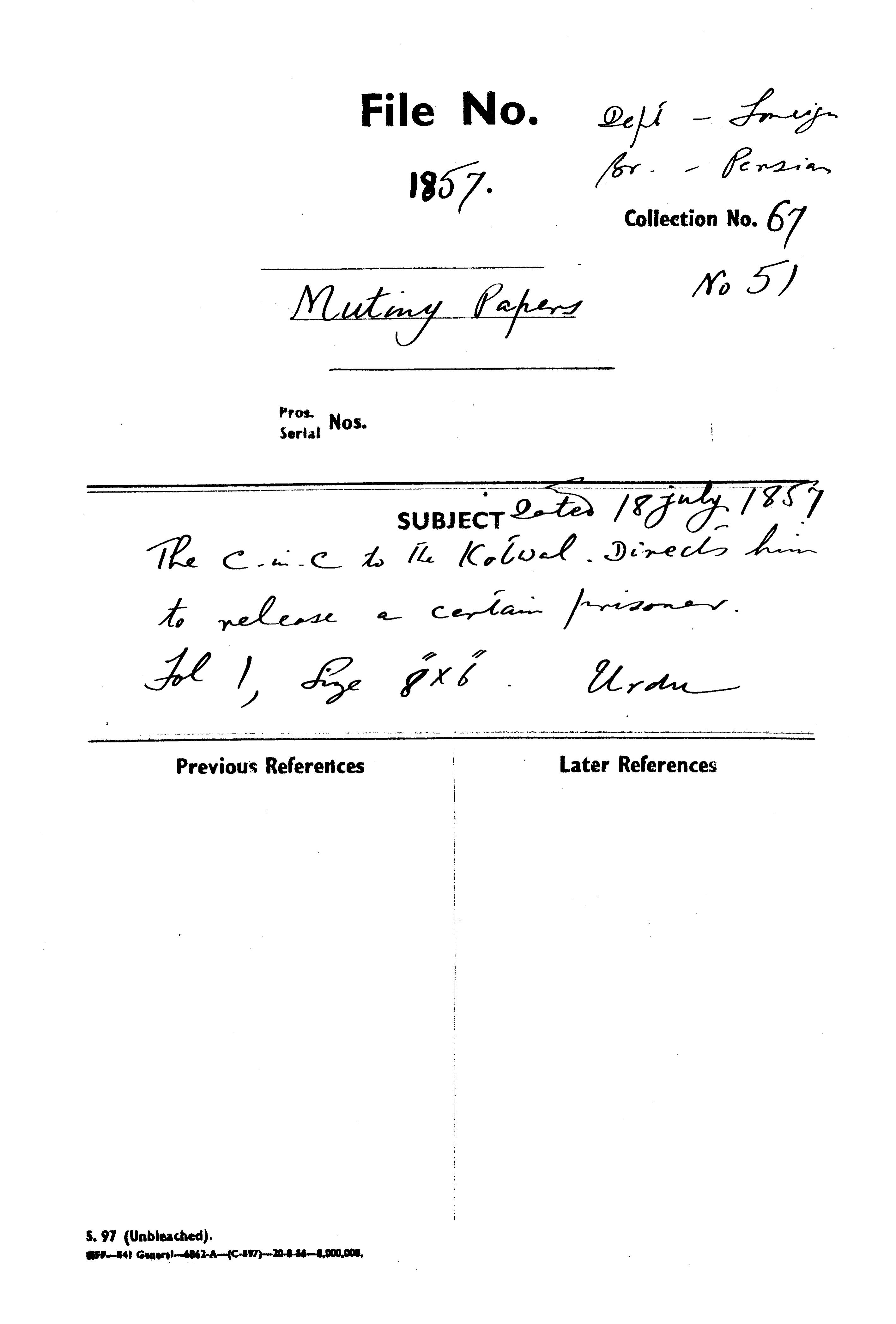 The C-in-C (Mirza Mughal) to the Kolwal Directs him to Release a Certain Prisoner.
