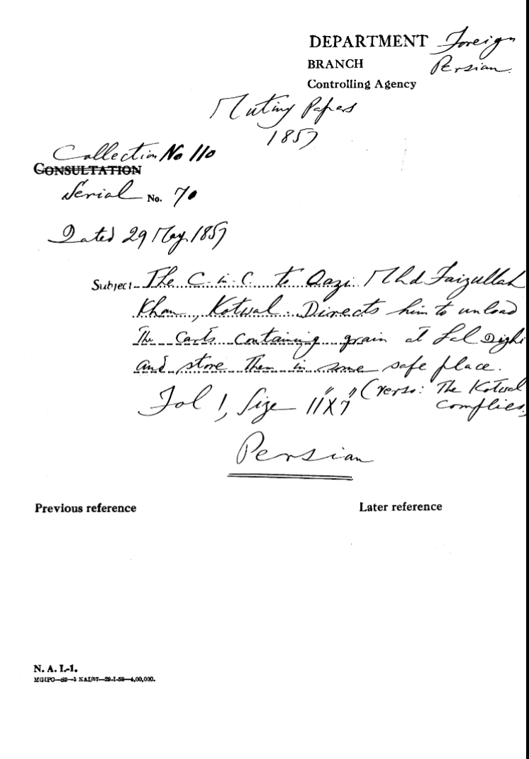 The C-in-C (Mirza Mughal) to Qazi Mhd Faizullah Khan , Kotwal , Directs him to Unload the Carts Containing Grain at Lal Dighi and Store them In Some Safe Place.( Verso : the Kotwal Complies ).