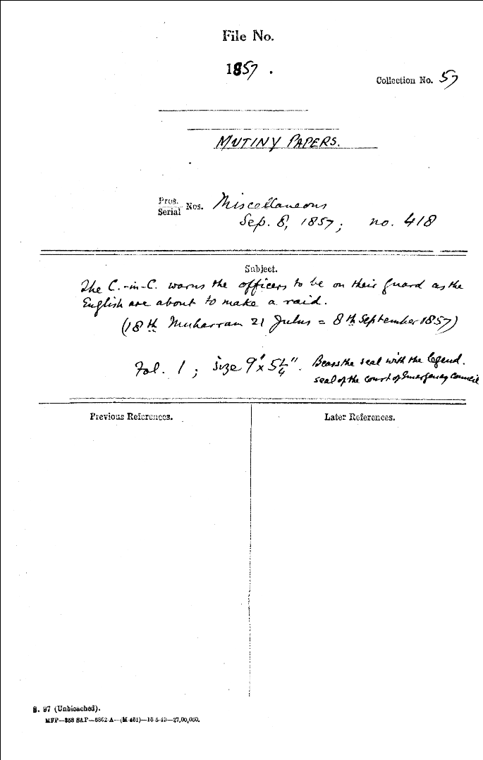 The C-in-C (Mirza Mughal) Warns the officers to Be On their Guard as the English are about to Make a Raid. (18th Muharram 21 Julus = 8th September 1857) Bears the Seal With the Legend. Seal of the Court of Emergency Council.